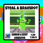 Steal A Brainrot- Rainbow La Secret Combination 1.2-1.5B/s Fast Delivery🟢