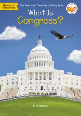 What Is Congress? by Jill Abramson: Used