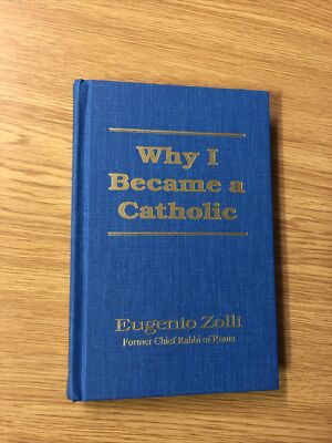 Why I Became A Catholic by Eugenio Solli - Pub: Roman Catholic - 1997 - Hardback