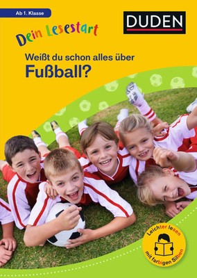 Dein Lesestart: Weißt du schon alles über Fußball? Ab 1. Klasse | Helen Seeberg