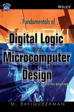 Fundamentals of Digital Logic and Microcomputer Design