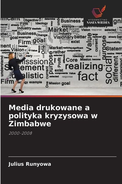 Julius Runyowa | Media Drukowane A Polityka Kryzysowa W Zimbabwe | Taschenbuch-image