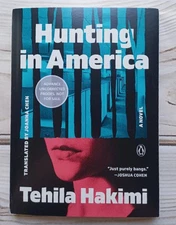 Hunting in America by Tehila Hakimi - Brand New - ARC - Paperback - Thriller