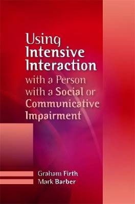 Using Intensive Interaction with a Person with a S