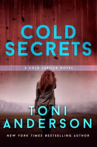 Thumbnail - Cold Secrets (cold Justice(r)) By Anderson, Toni