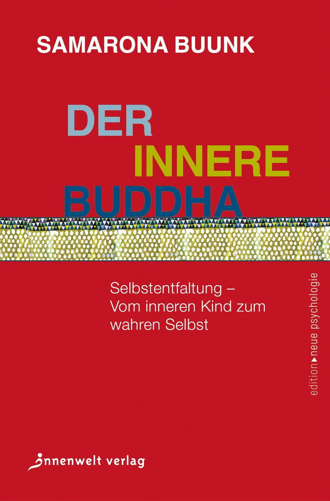 Thumbnail - Der Innere Buddha | Samarona Buunk | Taschenbuch | Edition Neue