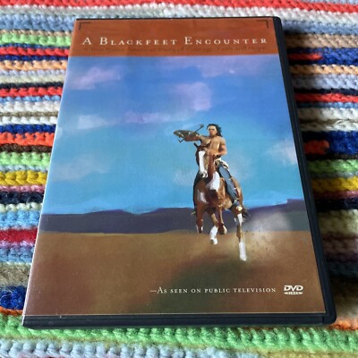 A Blackfeet Encounter DVD - 2007 Documentary - Indigenous People - Rare History