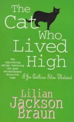 Cat Who Lived High (Jim Qwilleran Feline Whodunnits) By Lilian J