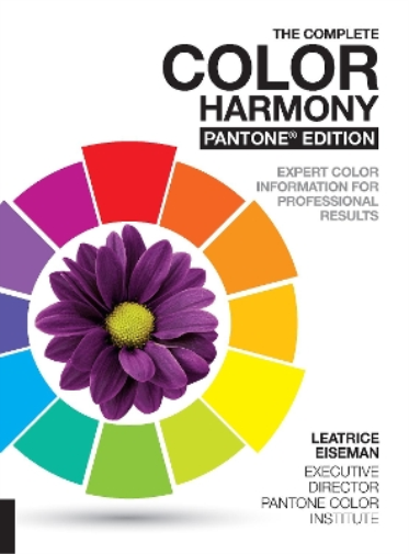 Leatrice Eiseman The Complete Color Harmony, Pantone Edition (Tascabile)