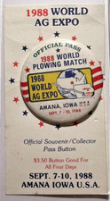 1988 AMANA IOWA WORLD PLOWING MATCH Official Pass Button World AG Expo 2F