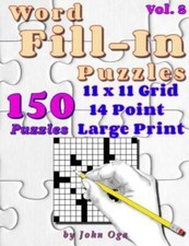 Word Fill-In Puzzles: Fill In Puzzle Book, 150 Puzzles: Vol 8
