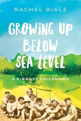 Rachel Biale Growing Up Below Sea Level (Taschenbuch)