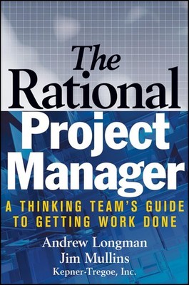 The Rational Project Manager: A Thinking Team?s Guid... by Mullins, Jim Hardback