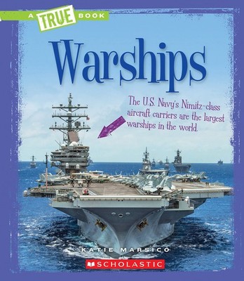 Warships (A True Book: Engineering Wonders) (Library Edition)