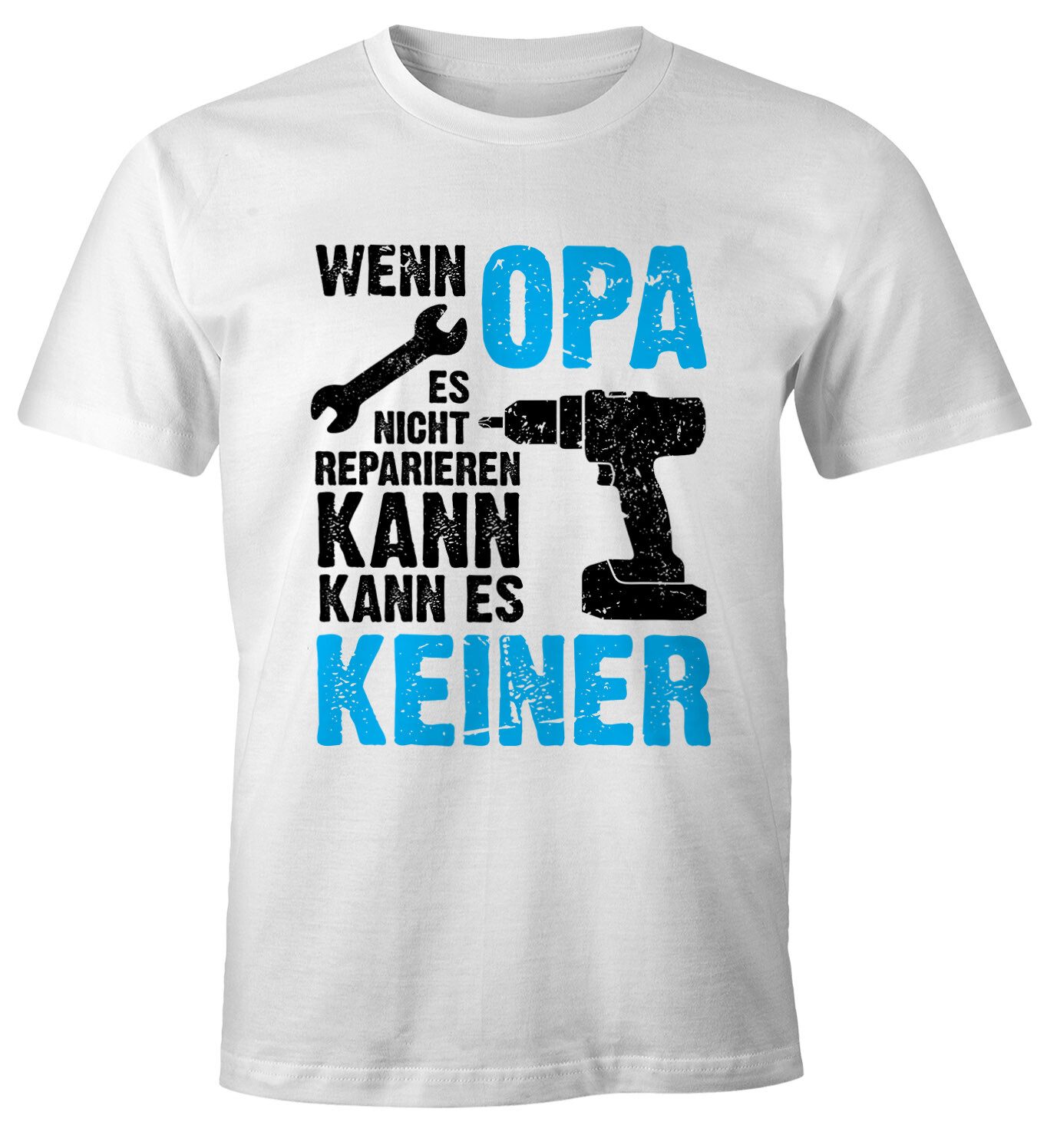 T Shirt Wenn Es Nicht Reparieren Kann Wenn Opa es nicht reparieren kann kann es keiner T-Shirt Herren