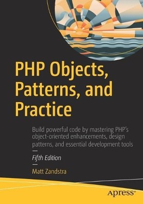 PHP Objects, Patterns, and Practice, ZANDSTRA, MATT