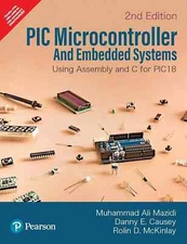 PIC MICROCONTROLLER AND EMBEDDED SYSTEMS By Mazidi 2nd ED-Free Ship from USA