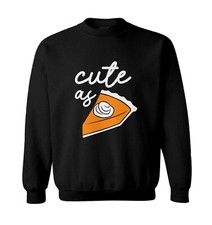 Cute As Pie - Pumpkin Adorable Cutie Thanksgiving Toddler Crewneck Sweater