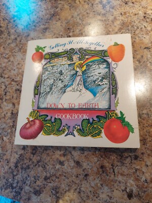 Getting It All Together DOWN TO EARTH COOKBOOK Maull & McIntyre Gala 1972