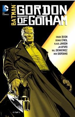 Gordon of Gotham by O'Neil, Dennis; Dixon, Chuck