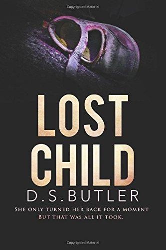Lost Child: A Gripping Psychological Thriller - Butler, D S