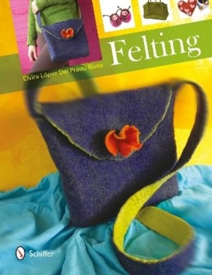 Elvira López Del Prado Rivas Felting (Hardback)