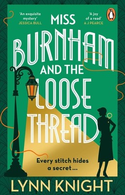 Miss Burnham and the Loose Thread Lynn Knight