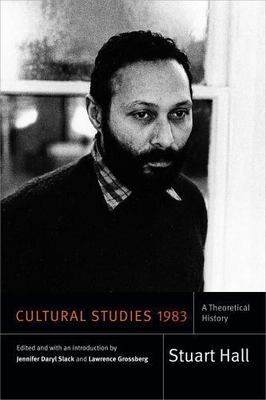 Cultural Studies 1983 : A Theoretical History, Hardcover by Hall, Stuart; Sla...