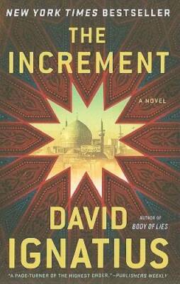 The Increment: A Novel - Paperback By Ignatius, David - GOOD