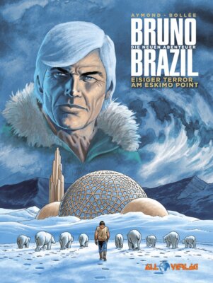 Bruno Brazil - Neue Abenteuer  Band   3   All Verlag  Neuware