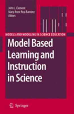 Model Based Learning and Instruction in Science by John Clement: New