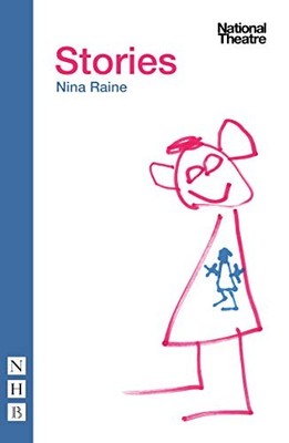 Stories (NHB Modern Plays), Nina Raine