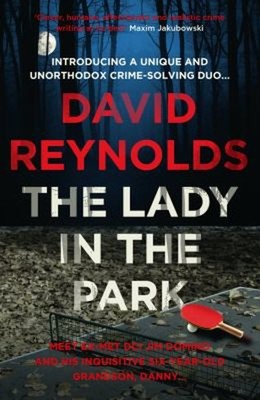 The Lady in the Park : Jim Domino the Peckham Private Eye David R