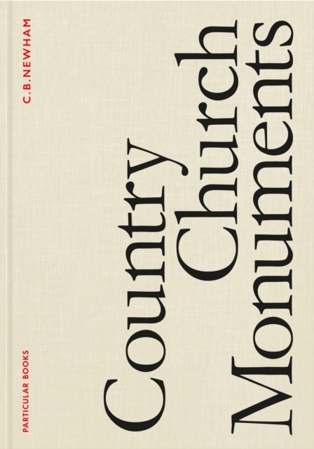 Country Church Monuments by C. B. Newham HARDBACK - Image 3