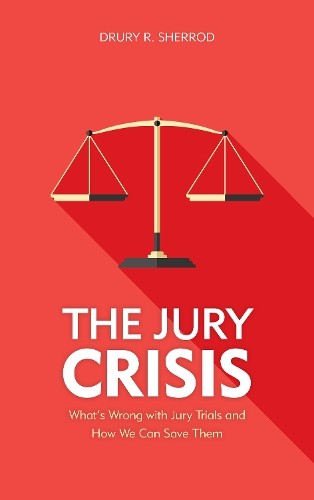 The Jury Crisis - 9781538109533