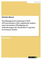 Top-ManagementvergüTung In DAX 30-Unternehmen: Eine Empirische Analyse Unter...