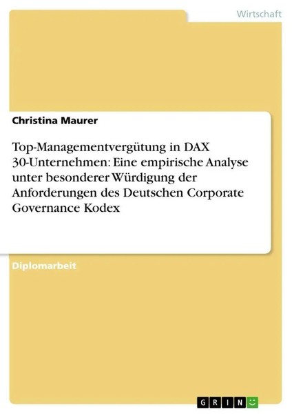 Top-ManagementvergüTung In DAX 30-Unternehmen: Eine Empirische Analyse Unter...-image