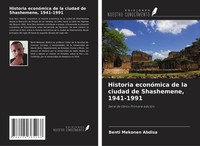 Benti Mekonen Abdisa | Historia EconóMica De La Ciudad De Shashemene, 1941-1991