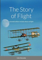 The Story Of Flight Extended Edition With Section On The Theory Of Flight Buch