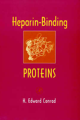 Heparin-Binding Proteins Conrad Hardback Academic Press 9780121860608