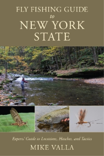 Mike Valla Fly Fishing Guide to New York State (Tascabile)