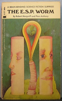 Anthony, Piers; Margroff, Robert - The E.S.P. Worm PBO 1st Edition 1970 Good
