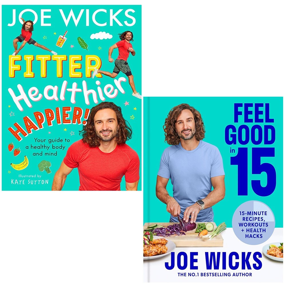 Joe Wicks Collection 2 Books Set Fitter,Healthier,Happier!, Feel Good in 15 (HB)