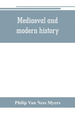 Van Ness Myers - Mediaeval and modern history - New paperback or softb - X555z
