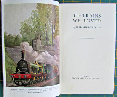 The Trains we Loved C. Hamilton Ellis 1st Edition 1947 Illustrated