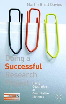 Doing a Successful Research Project: Using Qualitative or Quantitative Metho...