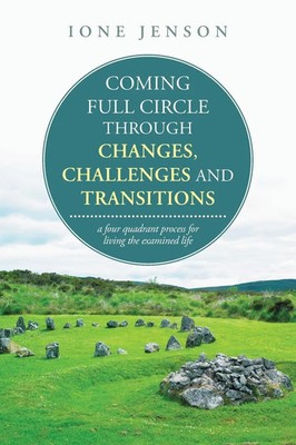 Coming full circle through changes, challenges and transitions Ione Jenson Buch