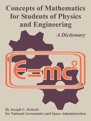 Concepts of Mathematics for Students of Physics and Engineering Kolecki (u. a.)