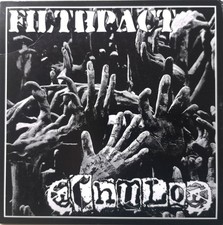 FILTHPACT / CHULO – SPLIT 7" (2013) – NM / NM – Crust / Grind – Edizione DIY