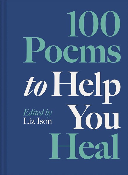 Liz Ison | 100 Poems To Help You Heal | Buch | Englisch (2025) | 100 Poems-image